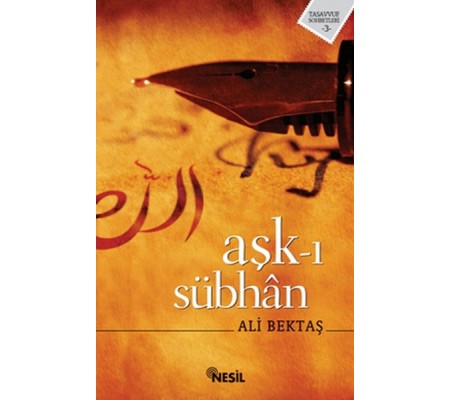 Aşk-ı Sübhan Aşk-ı Sübhan