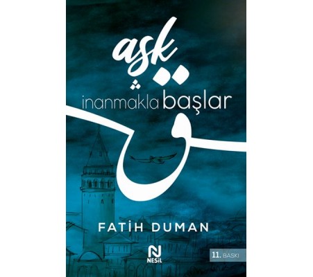 Aşk İnanmakla Başlar Aşk İnanmakla Başlar