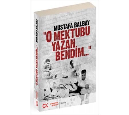 O Mektubu Yazan Bendim