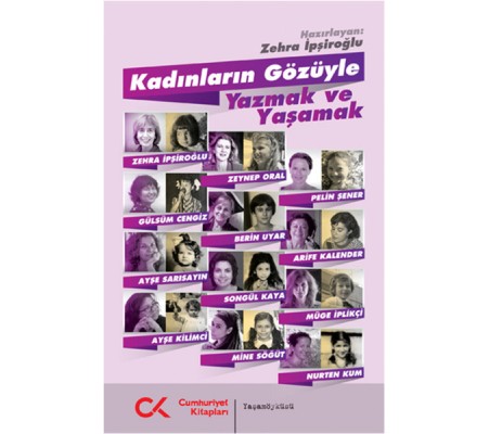 Kadınların Gözüyle Yazmak ve Yaşamak Kadınların Gözüyle Yazmak ve Yaşamak