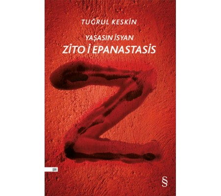 Zito i Epanastasi (Yaşasın İsyan) Zito i Epanastasi (Yaşasın İsyan)