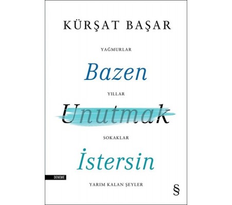 Bazen Unutmak İstersin Bazen Unutmak İstersin