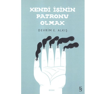 Kendi İşinin Patronu Olmak