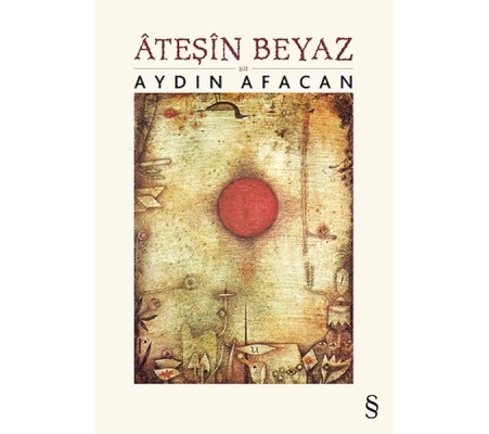 Ateşin Beyaz Ateşin Beyaz