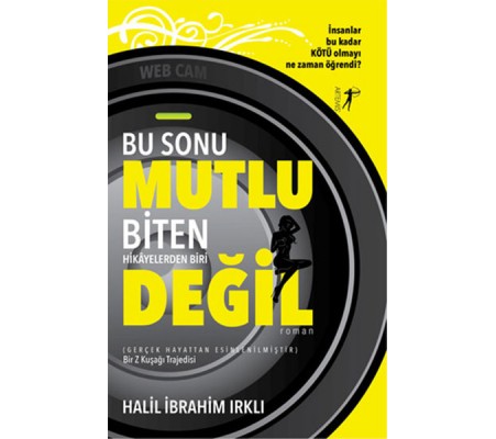 Bu Sonu Mutlu Biten Hikâyelerden Biri Değil Bu Sonu Mutlu Biten Hikâyelerden Biri Değil