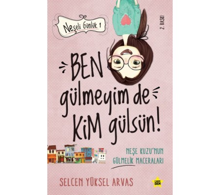 Neşeli Günlük - Ben Gülmeyim de Kim Gülsün!