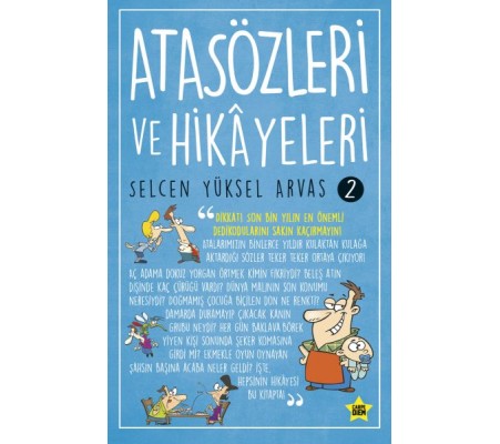 Atasözleri ve Hikayeleri 2 Atasözleri ve Hikayeleri 2