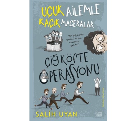 Çiğ Köfte Operasyonu - Uçuk Ailemle Kaçık Maceralar Çiğ Köfte Operasyonu - Uçuk Ailemle Kaçık Maceralar