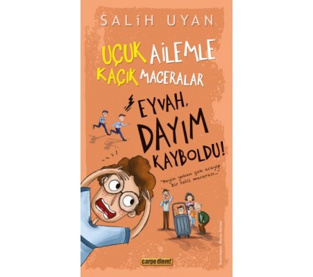 Eyvah, Dayım Kayboldu! - Uçuk Kaçık Ailemle Maceralar Eyvah, Dayım Kayboldu! - Uçuk Kaçık Ailemle Maceralar