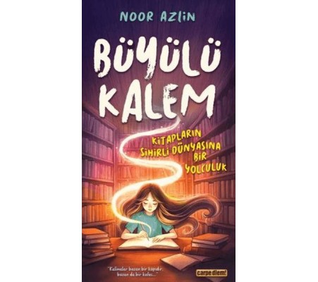 Büyülü Kalem Kitapların Sihirli Dünyasına Bir Yolculuk Büyülü Kalem Kitapların Sihirli Dünyasına Bir Yolculuk