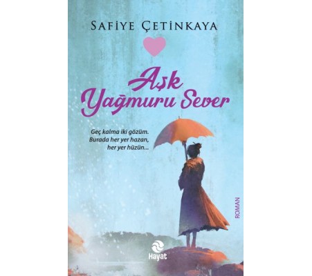 Aşk Yağmuru Sever Aşk Yağmuru Sever
