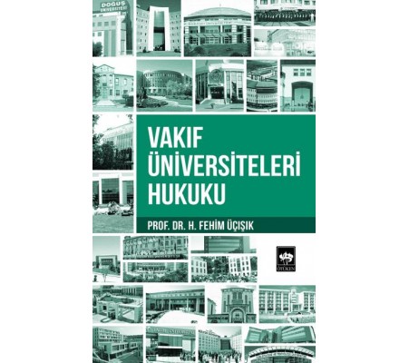 Vakıf Üniversiteleri Hukuku Vakıf Üniversiteleri Hukuku