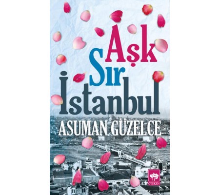 Aşk Sır İstanbul Aşk Sır İstanbul
