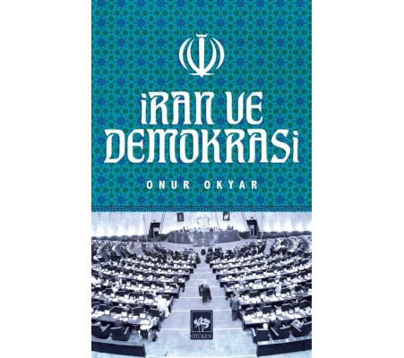 İran ve Demokrasi İran ve Demokrasi