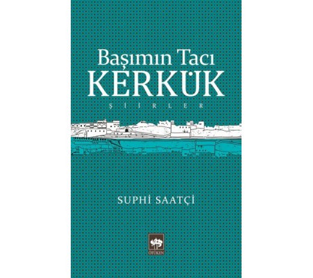 Başımın Tacı Kerkük Başımın Tacı Kerkük