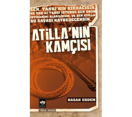 Atilla'nın Kamçısı Atilla'nın Kamçısı