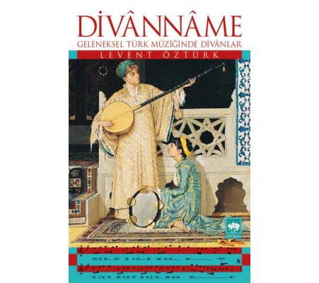 Divanname Geleneksel Türk Müziğinde Divanlar Divanname Geleneksel Türk Müziğinde Divanlar