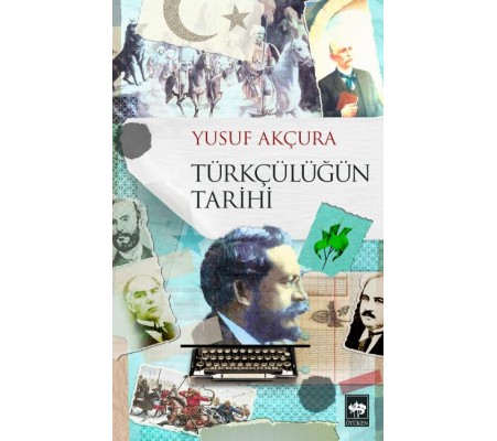 Türkçülüğün Tarihi Türkçülüğün Tarihi