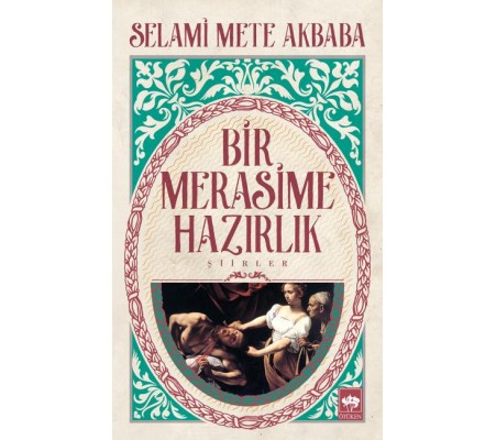 Bir Merasime Hazırlık Bir Merasime Hazırlık