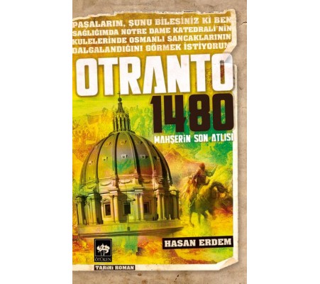 Otranto 1480 Mahşerin Son Atlısı Otranto 1480 Mahşerin Son Atlısı