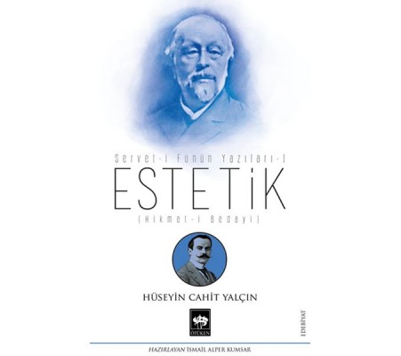 Estetik - Servet-i Fünun Yazıları 1 Estetik - Servet-i Fünun Yazıları 1