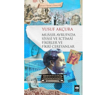 Muasır Avrupada Siyasi ve İctimai Fikirler ve Fikri Cereyanlar Muasır Avrupada Siyasi ve İctimai Fikirler ve Fikri Cereyanlar