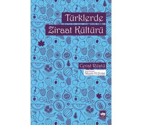 Türklerde Ziraat Kültürü Türklerde Ziraat Kültürü