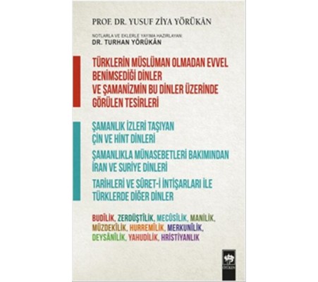 Türklerin Müslüman Olmadan Evvel Benimsediği Dinler Türklerin Müslüman Olmadan Evvel Benimsediği Dinler