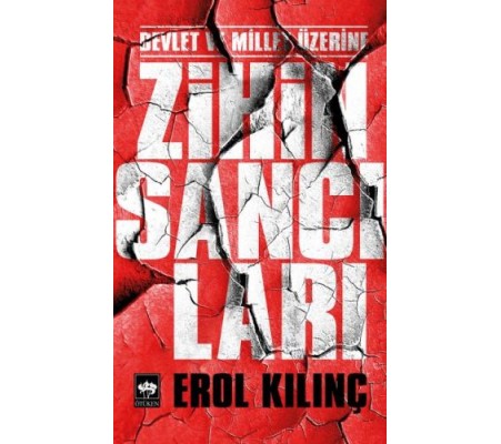 Devlet ve Millet Üzerine Zihin Sancıları Devlet ve Millet Üzerine Zihin Sancıları