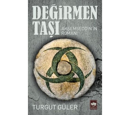 Değirmen Taşı Değirmen Taşı