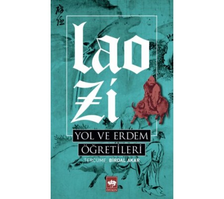 Yol ve Erdem Öğretileri Yol ve Erdem Öğretileri