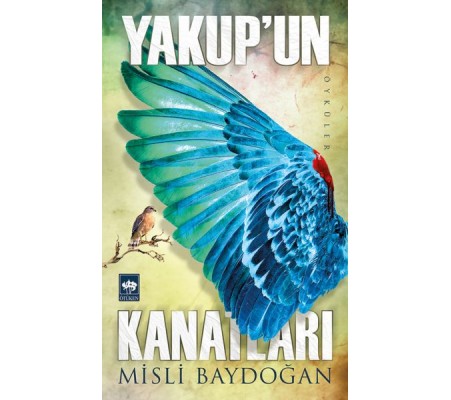 Yakup'un Kanatları Yakup'un Kanatları