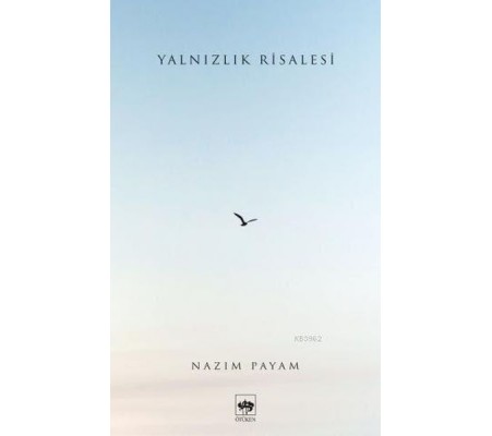 Yalnızlık Risalesi Yalnızlık Risalesi