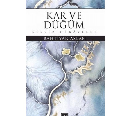 Kar ve Düğüm Kar ve Düğüm