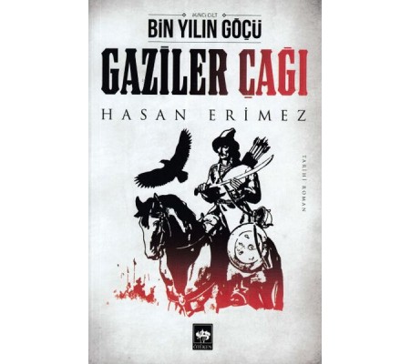 Gaziler Çağı- Bin Yılın Göçü 2 Cilt Gaziler Çağı- Bin Yılın Göçü 2 Cilt