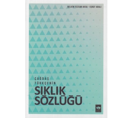 Çağdaş Türkçenin Sıklık Sözlüğü Çağdaş Türkçenin Sıklık Sözlüğü