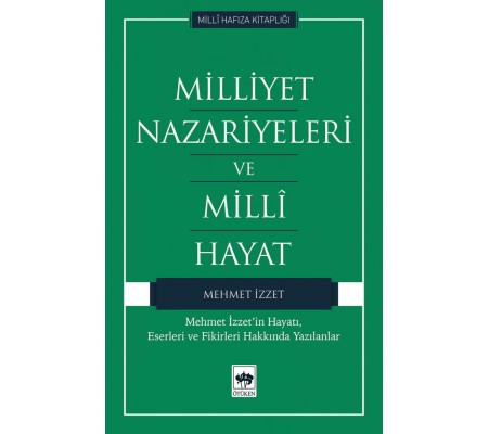 Milliyet Nazariyeleri ve Milli Hayat Milliyet Nazariyeleri ve Milli Hayat