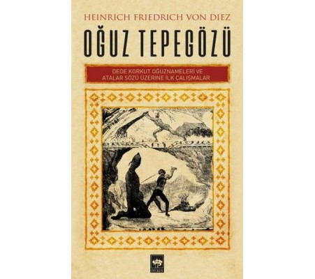 Oğuz Tepegözü - Dede Korkut Oğuznameleri ve Atalar Sözü Üzerine İlk Çalışmalar Oğuz Tepegözü - Dede Korkut Oğuznameleri ve Atalar Sözü Üzerine İlk Çalışmalar
