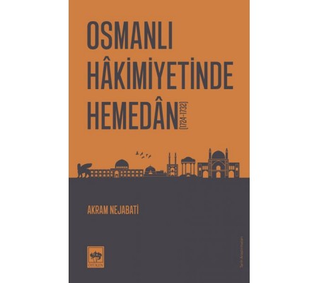 Osmanlı Hakimiyetinde Hemedan Osmanlı Hakimiyetinde Hemedan