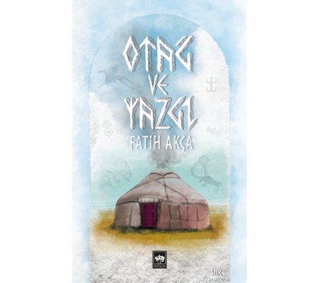Otağ ve Yazgı Otağ ve Yazgı