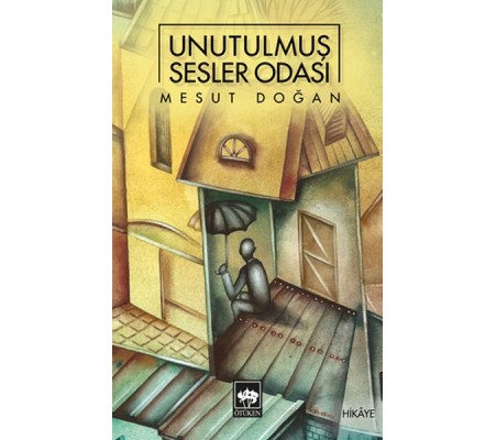 Unutulmuş Sesler Odası Unutulmuş Sesler Odası