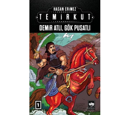 Temirkut 1 - Demir Atlı Gök Pusatlı Temirkut 1 - Demir Atlı Gök Pusatlı