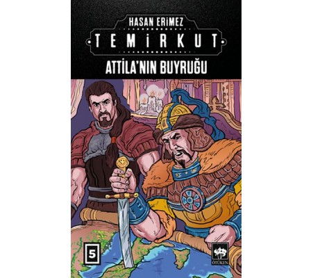 Temirkut 5 - Atilla'nın Buyruğu Temirkut 5 - Atilla'nın Buyruğu