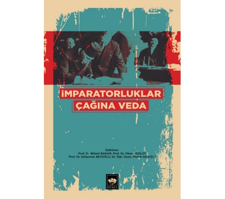İmparatorluklar Çağına Veda İmparatorluklar Çağına Veda