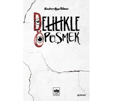 Delilikle Öpüşmek Delilikle Öpüşmek