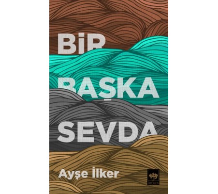 Bir Başka Sevda Bir Başka Sevda