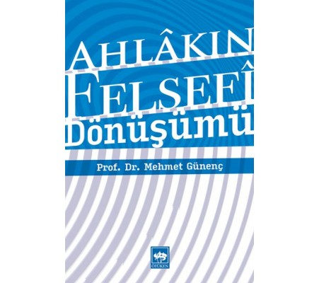 Ahlakın Felsefi Dönüşümü