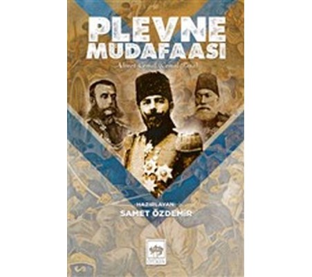 Plevne Müdafaası Plevne Müdafaası