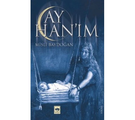 Ay Han’ım Ay Han’ım