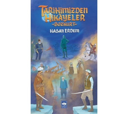 Tarihimizden Hikayeler - Bozkurt